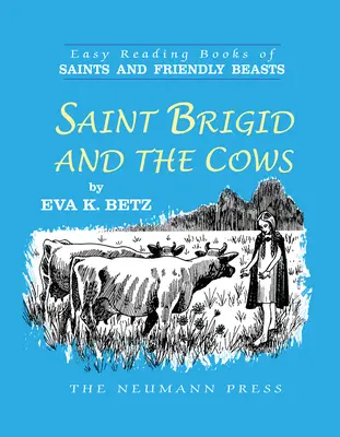 Svätá Brigita a kravy - Saint Brigid and the Cows