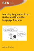 Učenie pragmatiky od rodených a nerodených učiteľov jazyka - Learning Pragmatics from Native and Nonnative Language Teachers