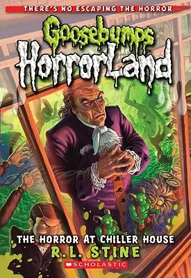 The Horror at Chiller House (Goosebumps Horrorland #19), 19