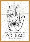 Malá kniha zverokruhu: Úvod do astrológie: Kniha o zverokruhu. - The Little Book of the Zodiac: An Introduction to Astrology