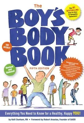 Kniha o chlapčenskom tele (piate vydanie): Všetko, čo potrebujete vedieť pre dospievanie! - The Boys Body Book (Fifth Edition): Everything You Need to Know for Growing Up!