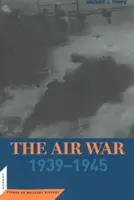 Letecká vojna: 1939 - 1945 - The Air War: 1939 - 1945