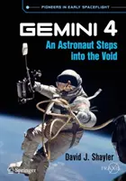 Gemini 4: Astronaut vstupuje do prázdna - Gemini 4: An Astronaut Steps Into the Void