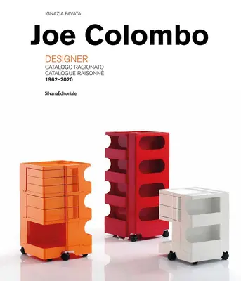 Joe Colombo: Dizajnér: Catalogue Raisonn 1962-2020 - Joe Colombo: Designer: Catalogue Raisonn 1962-2020