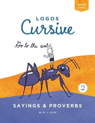 Logos Cursive Book 2: Príslovia a porekadlá - Logos Cursive Book 2: Sayings and Proverbs