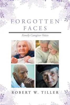 Zabudnuté tváre: Hlasy rodinných opatrovateľov - Forgotten Faces: Family Caregiver Voices