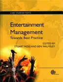 Manažment zábavy: Na ceste k najlepšej praxi - Entertainment Management: Towards Best Practice