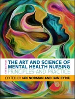 Umenie a veda ošetrovateľstva v oblasti duševného zdravia: Princípy a prax - Art and Science of Mental Health Nursing: Principles and Practice