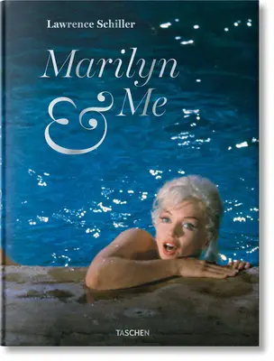 Lawrence Schiller. Marilyn a ja - Lawrence Schiller. Marilyn & Me