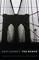 Hart Crane's 'The Bridge': Anotované vydanie - Hart Crane's 'The Bridge': An Annotated Edition