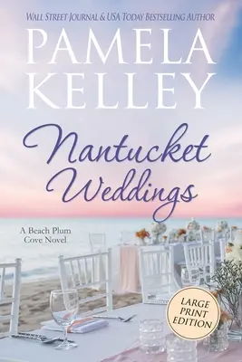 Nantucket Weddings: Vydanie vo veľkom formáte - Nantucket Weddings: Large Print Edition