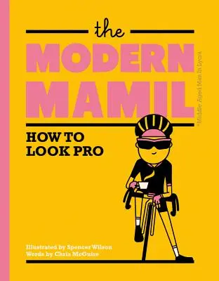 Moderný mamil: Ako sa pozerať pro - The Modern Mamil: How to Look Pro