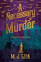 Nevyhnutná vražda (Záhady Heloise Chanceyovej, kniha 2) - A Necessary Murder (the Heloise Chancey Mysteries Book 2)
