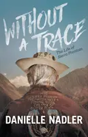 Bez stopy: Život Sierra Phantom - Without a Trace: The Life of Sierra Phantom