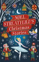Vianočné príbehy Noela Streatfeilda - Noel Streatfeild's Christmas Stories