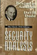 Analýza cenných papierov: Klasické vydanie z roku 1934 - Security Analysis: The Classic 1934 Edition