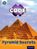 Projekt X CODE Extra: Úroveň 8: Pyramídové nebezpečenstvo: Tajomstvo pyramídy - Project X CODE Extra: Purple Book Band, Oxford Level 8: Pyramid Peril: Pyramid Secrets