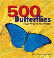 500 motýľov: Motýle z celého sveta - 500 Butterflies: Butterflies from Around the World