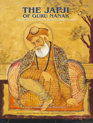 Džapdží gurua Nanáka: Nový preklad s komentárom - The Japji of Guru Nanak: A New Translation with Commentary