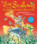 Sir Scallywag a bitka o Smradľavé dno - Sir Scallywag and the Battle for Stinky Bottom