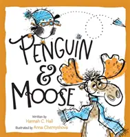 Tučniak a los - Penguin & Moose