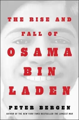 Vzostup a pád Usámu bin Ládina - The Rise and Fall of Osama bin Laden
