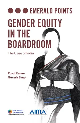 Rodová rovnosť v správnej rade: Prípad Indie - Gender Equity in the Boardroom: The Case of India