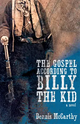 Evanjelium podľa Billyho Kida - The Gospel According to Billy the Kid