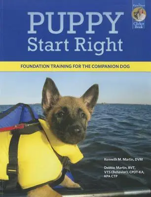 Šteniatka začínajú správne: Základný výcvik spoločenského psa - Puppy Start Right: Foundation Training for the Companion Dog