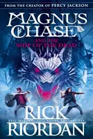 Magnus Chase a loď mŕtvych (kniha 3) - Magnus Chase and the Ship of the Dead (Book 3)