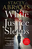 Kým spravodlivosť spí - While Justice Sleeps