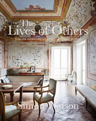 Životy iných: Vznešené interiéry neobyčajných ľudí - The Lives of Others: Sublime Interiors of Extraordinary People