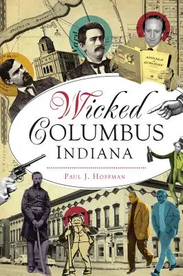 Zlý Kolumbus, Indiana - Wicked Columbus, Indiana