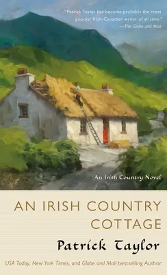 Írska vidiecka chalupa: Írsky vidiecky román - An Irish Country Cottage: An Irish Country Novel