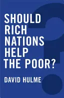 Mali by bohaté štáty pomáhať chudobným? - Should Rich Nations Help the Poor?