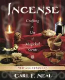 Kadidlo: Vyrábanie a používanie magických vôní - Incense: Crafting & Use of Magickal Scents