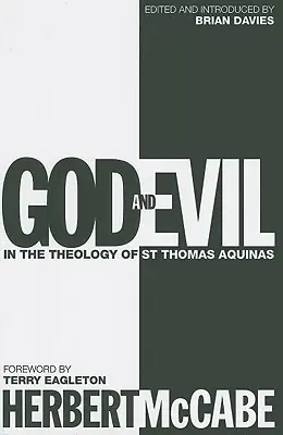 Boh a zlo: v teológii svätého Tomáša Akvinského - God and Evil: In the Theology of St Thomas Aquinas