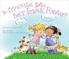 Majú princezné navždy najlepších priateľov? - Do Princesses Have Best Friends Forever?