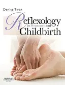 Reflexná terapia v tehotenstve a pri pôrode - Reflexology in Pregnancy and Childbirth