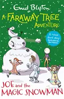 Dobrodružstvo na vzdialenom strome: Joe a čarovný snehuliak - Farebné poviedky - Faraway Tree Adventure: Joe and the Magic Snowman - Colour Short Stories