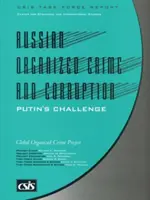 Ruský organizovaný zločin a korupcia - Putinova výzva - Russian Organized Crime and Corruption - Putin's Challenge