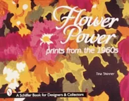 Flower Power: Tlače zo 60. rokov 20. storočia - Flower Power: Prints from the 1960s
