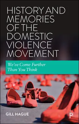 História a spomienky na hnutie proti domácemu násiliu: Dostali sme sa ďalej, než si myslíte - History and Memories of the Domestic Violence Movement: We've Come Further Than You Think