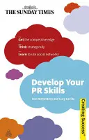 Rozvíjajte svoje zručnosti v oblasti PR - Develop Your PR Skills