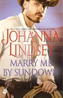 Vezmi si ma pri západe slnka - lákavá historická romanca od legendárneho bestselleristu - Marry Me By Sundown - Enticing historical romance from the legendary bestseller