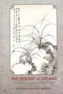 Zvyšky snov: Vybrané básne Jao Tsung-I - Residue of Dreams: Selected Poems of Jao Tsung-I