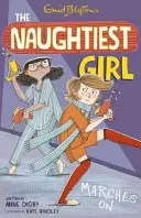 Najzlostnejšie dievča: Najzlostnejšie dievča kráča ďalej - kniha 10 - Naughtiest Girl: Naughtiest Girl Marches On - Book 10