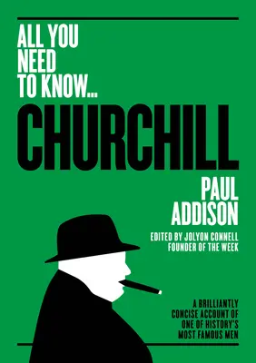 Winston Churchill: Brilantne stručný opis jedného z najslávnejších mužov histórie - Winston Churchill: A Brilliantly Concise Account of One of History's Most Famous Men