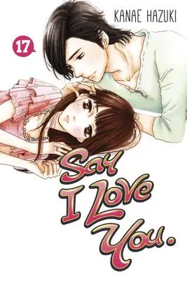 Povedz, že ťa milujem, zväzok 17 - Say I Love You., Volume 17
