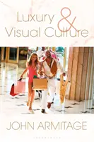 Luxus a vizuálna kultúra - Luxury and Visual Culture